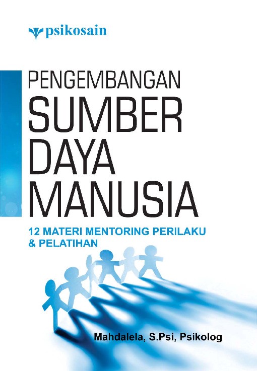 Pengembangan Sumber Daya Manusia; 12 Materi Mentoring Perilaku&amp; Pelatihan
